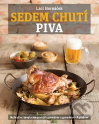 Sedem chut� piva Laci Horn��ek